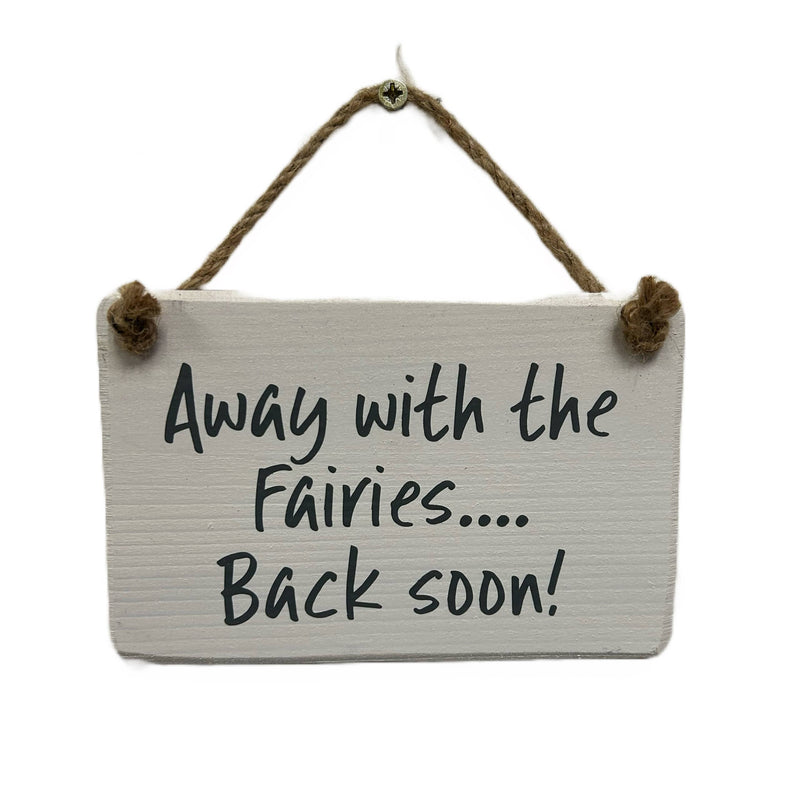 Load image into Gallery viewer, Away with the fairies, handmade hanging wood sign
