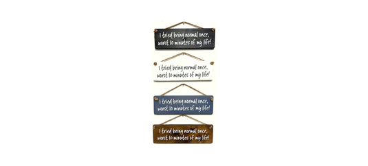 I tried being Normal once handmade hanging wood sign