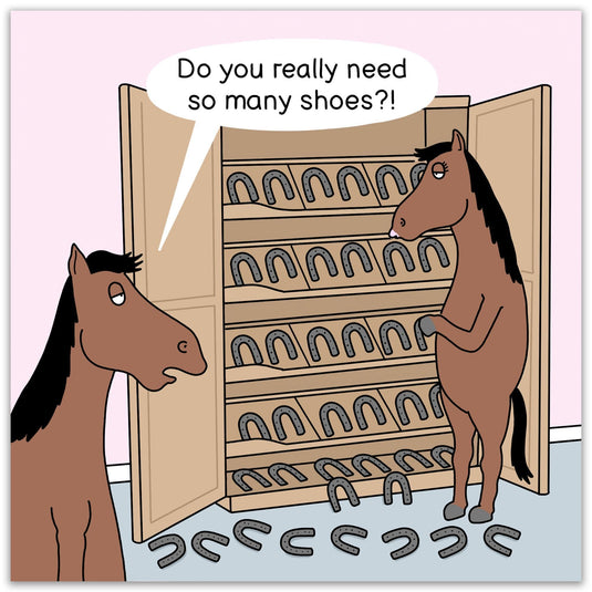 Funny Card - Horse so Many Shoes