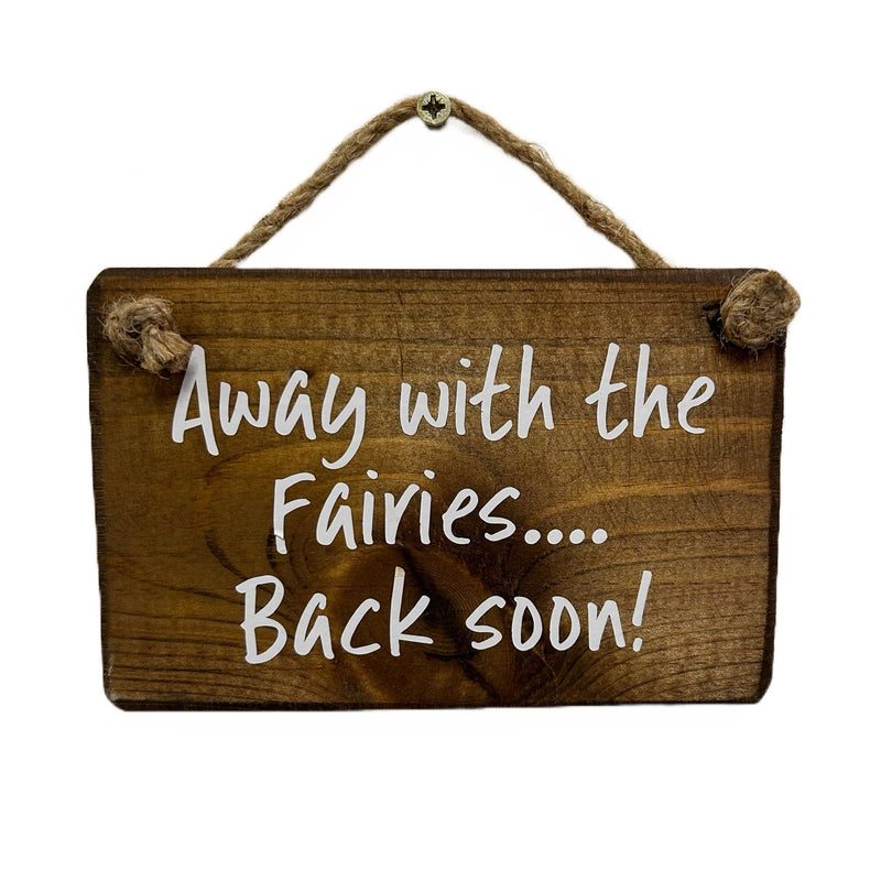 Load image into Gallery viewer, Away with the fairies, handmade hanging wood sign
