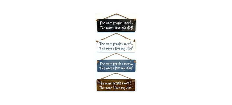 Load image into Gallery viewer, The more people I meet handmade hanging wood sign
