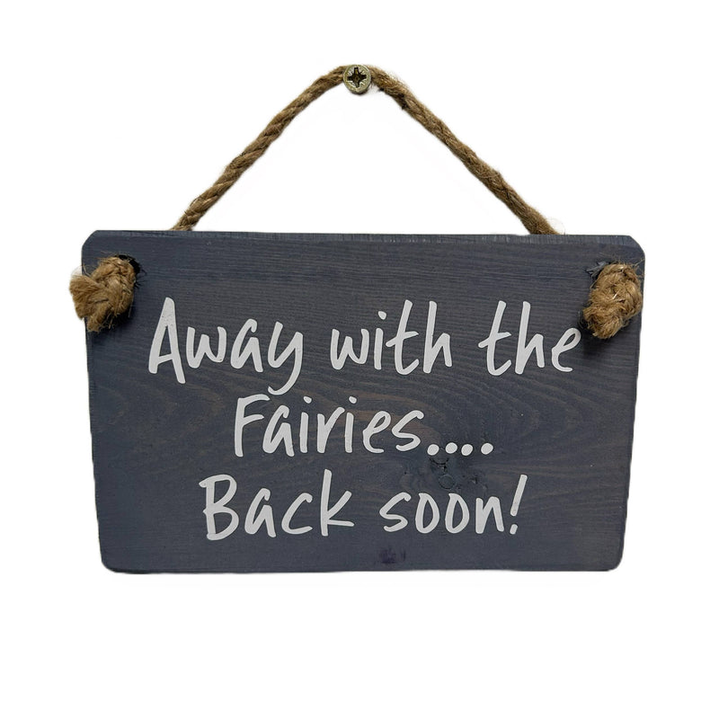 Load image into Gallery viewer, Away with the fairies, handmade hanging wood sign
