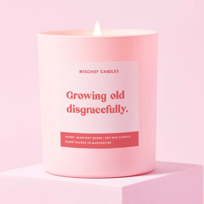 Birthday Gift For Her Funny Birthday Gift Growing Old Disgracefully Candle - Ashurst Equestrian & Country
