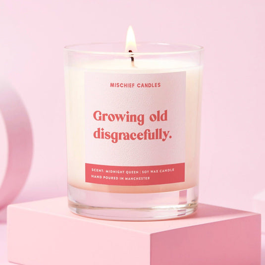 Birthday Gift For Her Funny Birthday Gift Growing Old Disgracefully Candle - Ashurst Equestrian & Country
