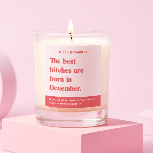 December Birthday Gift Funny Birthday Gift Candle December Birthday Bitch - Ashurst Equestrian & Country