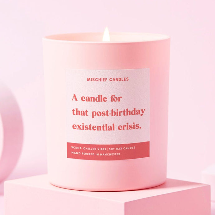 Funny Birthday Gift Soy Wax Candle Post - Birthday Existential Crisis - Ashurst Equestrian & Country