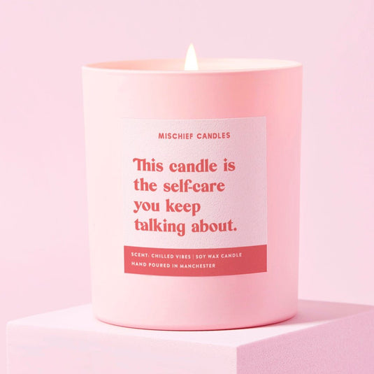 Funny Well - Being Gift Soy Wax Candle The Self - Care You Keep Talking About - Ashurst Equestrian & Country
