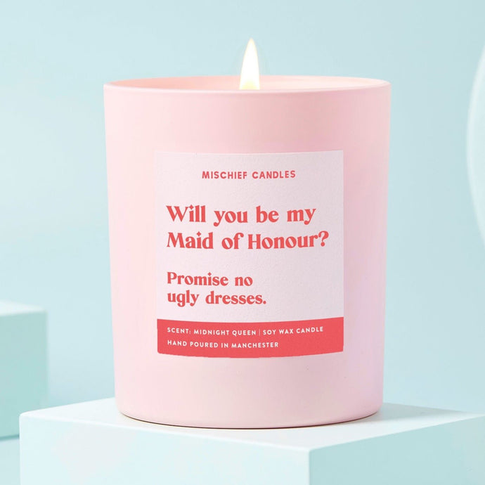 Maid of Honour Gift Funny Maid of Honour Candle No Ugly Dresses - Ashurst Equestrian & Country
