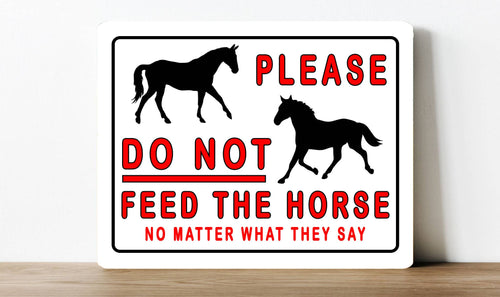 Please Do Not Feed The Horse Metal Sign Plaque - Ashurst Equestrian & Country